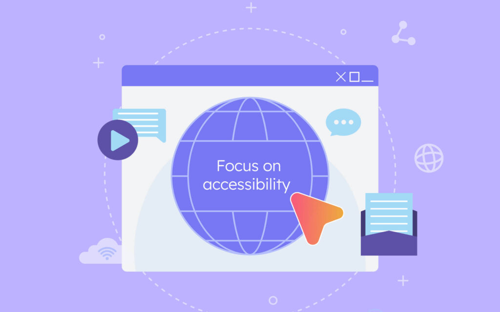 Focus on accessibility