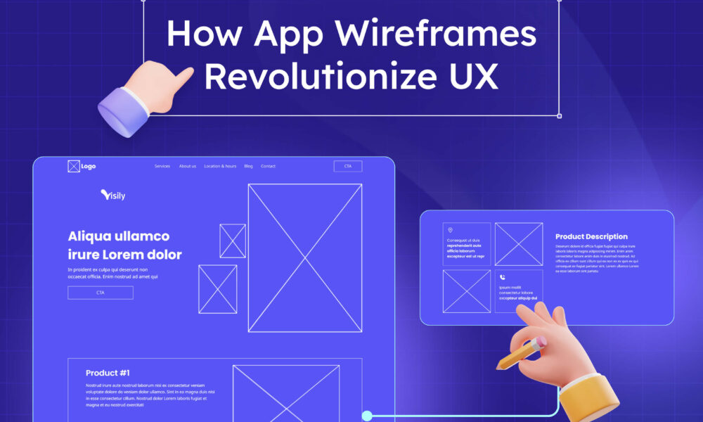 The Evolution of App Wireframes and Their Impact on UX