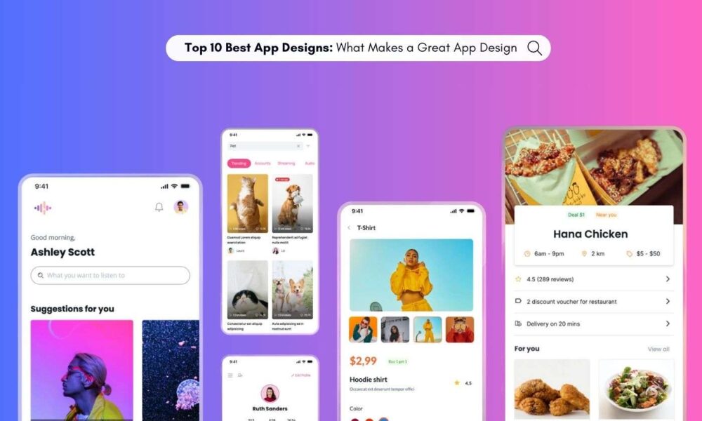 Top 10 Best App Designs: What Makes A Great App Design?