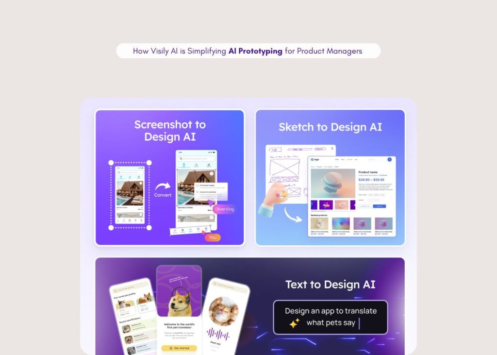 How Visily AI is Simplifying AI Prototyping for Product Managers